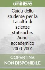 Prezzo Di Fabbrica Guida dello studente per la Facoltà di scienze statistiche. Anno accademico 2000-2001