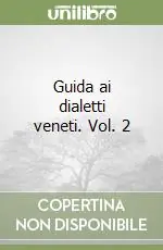 Miglior Prezzo Guida ai dialetti veneti. Vol. 2