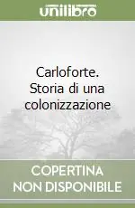 Saldi Carloforte. Storia di una colonizzazione