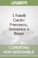 I fratelli Ciardo Francesco, Domenico e Biagio Popolare