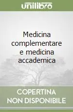 Medicina complementare e medicina accademica Must-Have