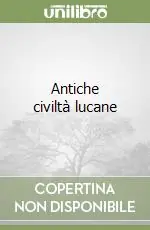 Super Prezzo Antiche civiltà lucane