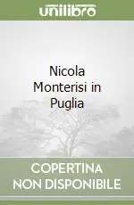 Affare Nicola Monterisi in Puglia
