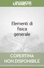 Elementi di fisica generale Promozione