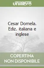 Offerta Limitata Cesar Domela. Ediz. italiana e inglese