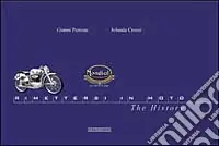 Moto Mondial. Rimettersi in moto. La storia. Ediz. illustrata Popolare