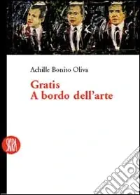 Gratis a bordo dell‘arte. Ediz. illustrata Popolare