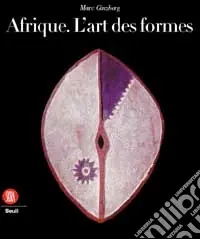 Afrique l‘art des formes. Ediz. illustrata Soddisfatti O Rimborsati