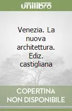 Ultimissimo Modello Venezia. La nuova architettura. Ediz. castigliana