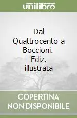 Dal Quattrocento a Boccioni. Ediz. illustrata Prezzo Scontato