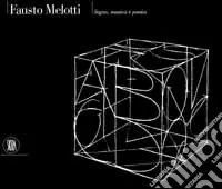 Nuovo Arrivo Fausto Melotti. Segno, musica e poesia