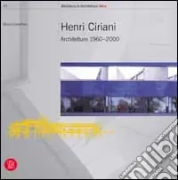 Bestseller Henri Ciriani. Architetture 1960-2000. Ediz. illustrata