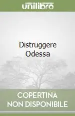 Esclusivo Distruggere Odessa