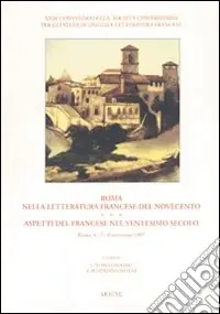 Roma nella letteratura francese nel ‘900. Aspetti del francese nel XX secolo Sconto