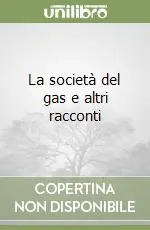 La società del gas e altri racconti Vendita Finale