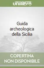 Guida archeologica della Sicilia Prezzo Conveniente