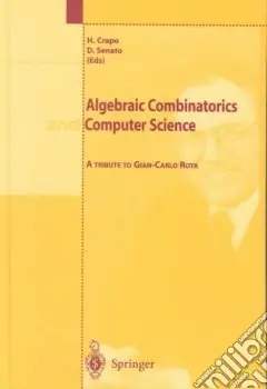Affare Algebric combinatorics and computer science. A tribute to Gian Carlo Rota
