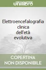 Ultime Pezzi Elettroencefalografia clinica dell‘età evolutiva