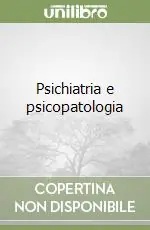 Acquista Ora Psichiatria e psicopatologia