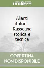 Offerta Lampo Alianti italiani. Rassegna storica e tecnica