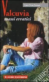 Valcuvia. Massi erratici Offerta Del Giorno
