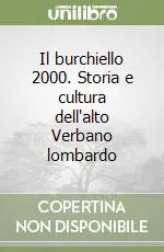 Il burchiello 2000. Storia e cultura dell‘alto Verbano lombardo Offerta Del Giorno