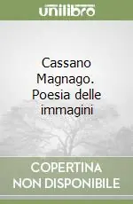 Ultima Occasione Cassano Magnago. Poesia delle immagini