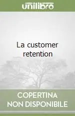 Occasione Imperdibile La customer retention