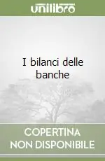 I bilanci delle banche Offerta