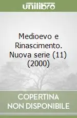 Medioevo e Rinascimento. Nuova serie (11) (2000) Acquista Ora