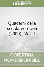 A Buon Prezzo Quaderni della scuola europea (2000). Vol. 1