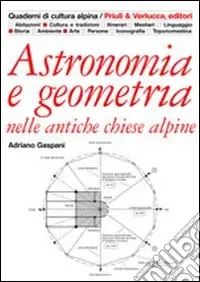 Astronomia e geometria nelle antiche chiese alpine Offerta Lampo