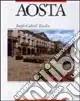 Aosta. Ediz. italiana, francese e inglese Offerta Speciale