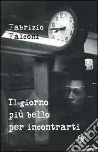 Il giorno più bello per incontrarti Prezzo Ridotto