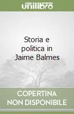 Storia e politica in Jaime Balmes Novità