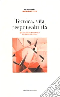 Tecnica, vita, responsabilità. Qualche riflessione su Hans Jonas Popolare