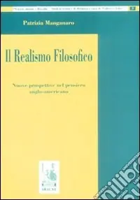 Reso Gratuito Il realismo filosofico. Nuove prospettive nel pensiero anglo-americano
