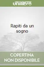 Rapiti da un sogno Promozione Esclusiva