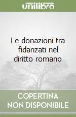 A Buon Prezzo Le donazioni tra fidanzati nel diritto romano