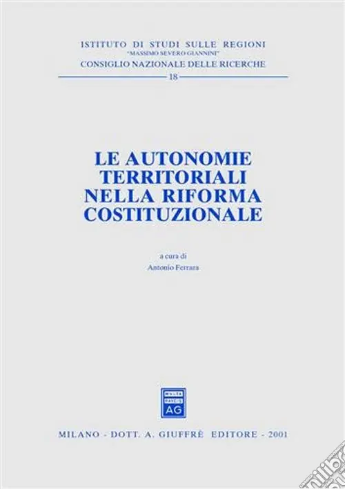 Sconto Le autonomie territoriali nella riforma costituzionale. Atti del Forum (Roma, 27 febbraio 1998)
