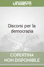 Discorsi per la democrazia Ultime Pezzi
