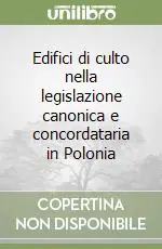 Edifici di culto nella legislazione canonica e concordataria in Polonia Promozione Esclusiva