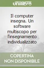 Ultimissimo Modello Il computer insegna. Un software multiscopo per l‘insegnamento individualizzato