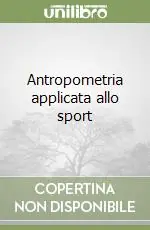 Antropometria applicata allo sport Direttamente Dal Produttore
