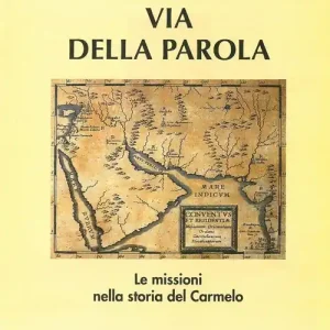 Il carmelo via della parola. Expo-missio 2000 Promo Stagionale