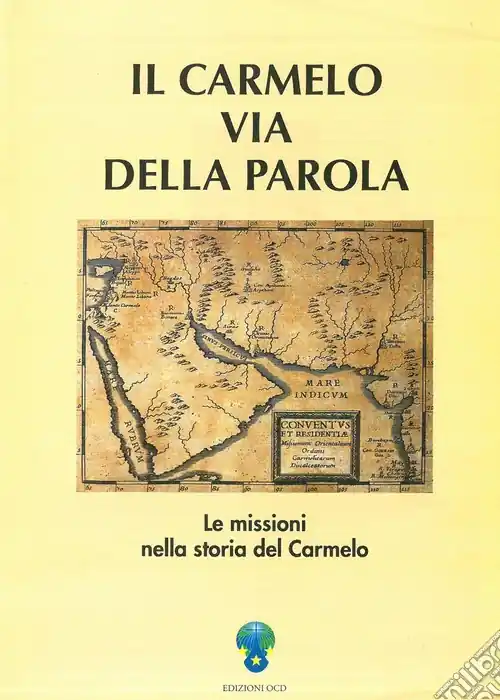 Il carmelo via della parola. Expo-missio 2000 Promo Stagionale