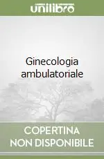 Ultima Occasione Ginecologia ambulatoriale