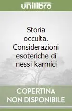 Ultime Pezzi Storia occulta. Considerazioni esoteriche di nessi karmici