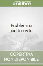 Spedito Oggi Problemi di diritto civile