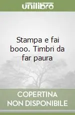 Prezzo Di Fabbrica Stampa e fai booo. Timbri da far paura